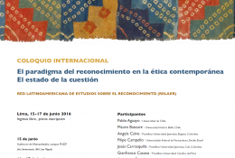 Coloquio Internacional de la Red Latinoamericana de Estudios sobre el Reconocimiento (RELAER): “El paradigma del reconocimiento en la ética contemporánea. El estado de la cuestión”