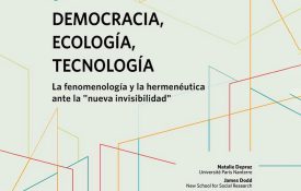 XIX Jornadas Peruanas de Fenomenología y Hermenéutica, «Democracia, Ecología, Tecnología. La fenomenología y la hermenéutica ante la «nueva invisibilidad»»