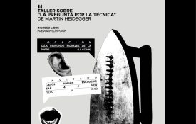 Taller «La pregunta por la técnica» de Martin Heidegger con Jesús Adrián Escudero
