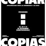 Congreso Internacional “Copiar: copias. Aproximaciones desde las humanidades y las artes”
