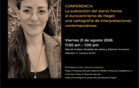 Coloquios Hegelianos: “La subversión del siervo frente al eurocentrismo de Hegel”, de Mariana Teixeira